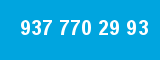 937 770 29 93